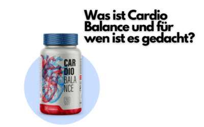 Cardio Balance Erfahrungen – Inhaltsstoffe & Kundenmeinungen 2023